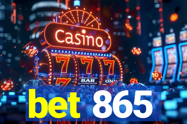 bet 865